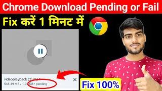 How to Fix Download Fail or Pending Problem in Chrome| Chrome Download Problem Fix 100% ️