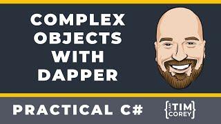 C# Data Access: Complex Objects with Dapper