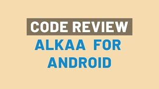 Android Code Review: Alkaa Part 1