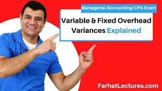 Variable & Fixed Overhead Variances Explained