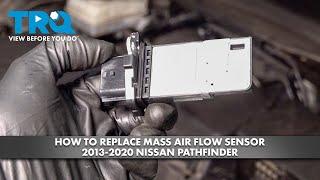 How to Replace Mass Air Flow Sensor 2013-2020 Nissan Pathfinder