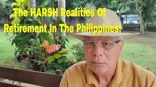 The HARSH Realities of Retirement in The Philippines!