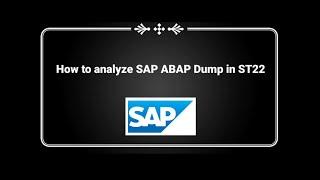 How to analyze SAP ABAP dump in ST22