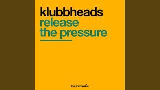 Release The Pressure (Original Mix)