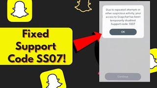 Snapchat Due to Repeated Attempts or Other Suspicious Activity: Code SS07 | Android Data Recovery