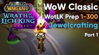 1-300 Jewelcrafting in Five Minutes - WoW Classic Overview/Guide