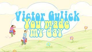 Victor Gulick - You Made My Day (Official Lyric Video)
