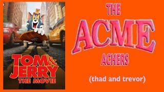 Tom & Jerry (2021) |  The Acme Achers (Thad and Trevor) Episode #1