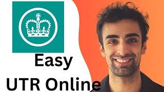 How To Get UTR Number Online HMRC 2024 (Easy Answer)