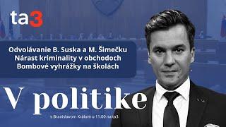 V politike: Odvolávanie B. Suska a M. Šimečku, Nárast kriminality v obchodoch, Bomby na školách