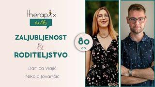 Therapix Talks - Epizoda 80 - Zaljubljenost i roditeljstvo