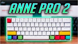 Anne Pro 2 - The Best 60% Keyboard? Review, Sound Test, and Giveaway (closed)