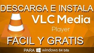  DESCARGA E INSTALACIÓN VLC Media Player REPRODUCTOR DE VIDEO 2022 GRATIS️