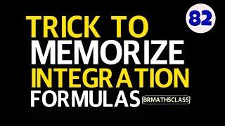 TRICK TO  MEMORIZE INTEGRATION FORMULAS || LEARN INTEGRATION FORMULAS || INTEGRATION