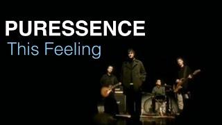 Puressence - This Feeling (Official video)