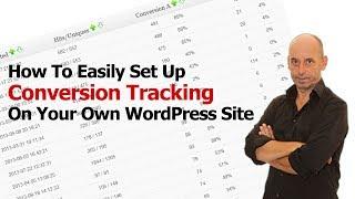 How To Easily Set Up Conversion Tracking In WordPress with WP Conversion Tracker