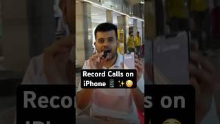 Record Calls on iPhone  