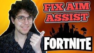 How To Fix Aim Assist In Fortnite
