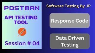 Postman - API Testing Tool Session#04- Response code And Data Driven Testing