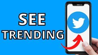 How To See Trending In Twitter (EASY 2022)