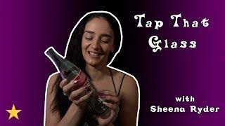 Tap That Glass with Sheena Ryder