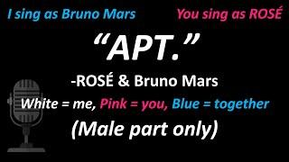 ROSÉ & Bruno Mars - APT. (Male Part Only | Duet) | Cover | You Sing as ROSE