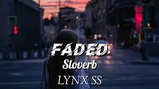 Naxsy - Faded (ft.beth) (Slowed & Reverb)