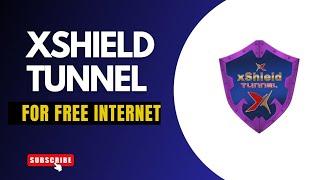How to get free internet using Xshield Tunnel VPN
