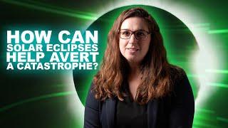 How can solar eclipses help avert a catastrophe? | UNT's The Lab