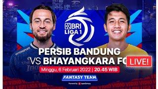 LIVE PERSIB BANDUNG VS BHAYANGKARA FC - BRI LIGA 1