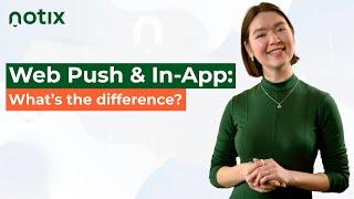 In-App and Web Push Notifications: Is There a Big Difference?