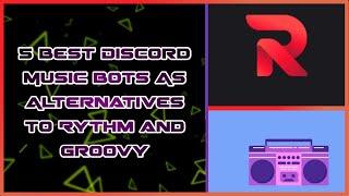 Top 5 Discord Music Bot | Alternative of Rythm and Groovy Music Bot