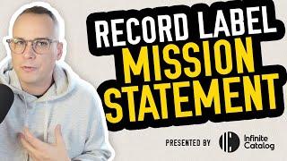 How to Create a Mission Statement for Your Record Label (Step-by-Step Guide)