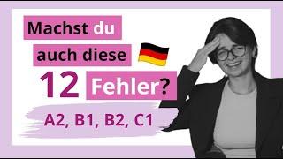 12 überraschende Fehler, die fast JEDER macht | A1, A2, B1, B2, C1 | Mini-Unterricht mit Yuliia