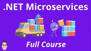 .NET Microservices – Full Course for Beginners