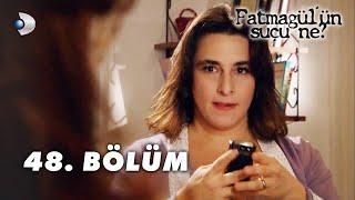 Fatmagül'ün Suçu Ne? 48. Bölüm - FULL BÖLÜM