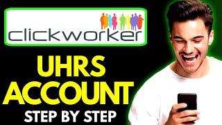 How to Create Clickworker UHRS Account