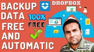 dropbox automatic backup 2022 | how to backup data in laptop