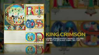 King Crimson - Lizard (Prince Rupert Awakes / Bolero / The Battle Of Glass Tears / Big Top)