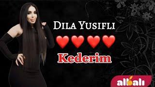 Dila Yusifli - Kederim Audio Music 2024