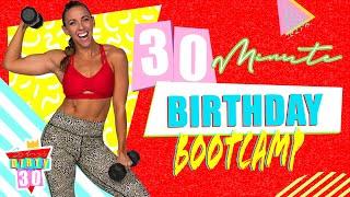 30 Minute 30th Birthday Bootcamp Workout | Sydney's Dirty 30 - Day 8