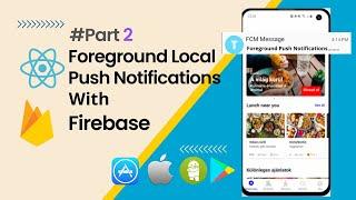 How to show react native push notification in foreground | Mr DevGeek | Malik Aamir