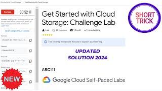 Get Started with Cloud Storage: Challenge Lab || 2024 || #ARC111 #qwiklabs #qwiklabsarcade2024