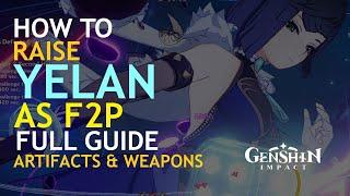 Yelan F2P Full Guide , Weapons & Artifacts - Genshin Impact