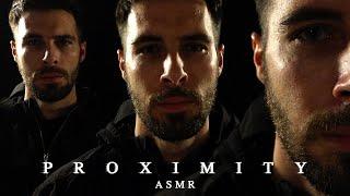 Proximity ASMR (3D and Anticipatory Triggers)