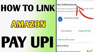 How To Link Amazon Pay Upi // How To Link Bank Account On Amazon Pay Upi