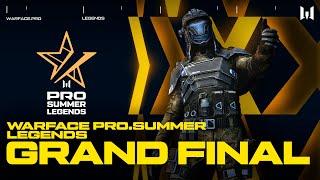 Турнир Warface PRO.Summer Legends. Grand Final