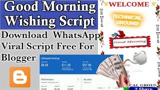 Earn $500/month with wishing whatsapp viral script | Good Morning wishing viral script free Download