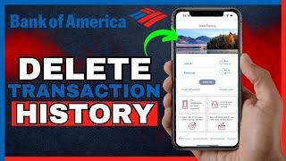 How To Delete Transaction History On Bank Of America App (2024)