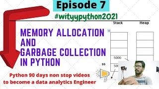 Memory allocation in python | Garbage collection explanation | stack and heap memory in python